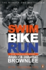 Swim, Bike, Run : Our Triathlon Story - Book