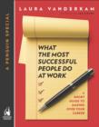 What the Most Successful People Do at Work - eBook