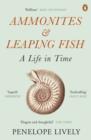 Ammonites and Leaping Fish : A Life in Time - eBook