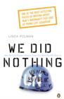 We Did Nothing : Why the truth doesn't always come out when the UN goes in - eBook