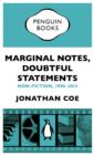 Marginal Notes, Doubtful Statements : Non-fiction, 1990-2013 - eBook