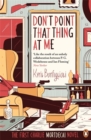Don't Point That Thing at Me : The First Charlie Mortdecai Novel - Book