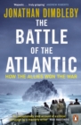 The Battle of the Atlantic : How the Allies Won the War - eBook