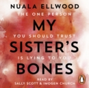 My Sister's Bones : 'Rivals The Girl on the Train as a compulsive read' Guardian - eAudiobook