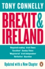 Brexit and Ireland : The Dangers, the Opportunities, and the Inside Story of the Irish Response - Book