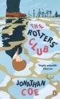The Rotters' Club : ‘One of those sweeping, ambitious yet hugely readable, moving, richly comic novels’ Daily Telegraph - Book