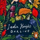 Darling : A razor-sharp, gloriously funny retelling of Nancy Mitford’s The Pursuit of Love - eAudiobook
