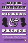 Dickens and Prince : A Particular Kind of Genius - eBook