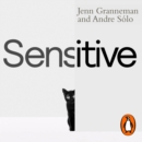 Sensitive : The Power of a Thoughtful Mind in an Overwhelming World - eAudiobook