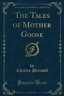 The Tales of Mother Goose - eBook