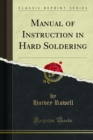 Manual of Instruction in Hard Soldering - eBook