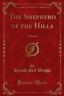 The Shepherd of the Hills : A Novel - eBook