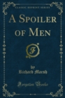 A Spoiler of Men - eBook