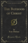 The Boyhood of Christ - eBook