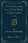 Recollections of a Tour Made in Scotland : A D. 1803 - eBook