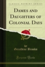 Dames and Daughters of Colonial Days - eBook