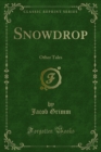 Snowdrop : Other Tales - eBook