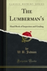 The Lumberman's : Hand Book of Inspection and Grading - eBook