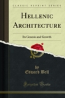 Hellenic Architecture : Its Genesis and Growth - eBook