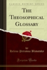 The Theosophical Glossary - eBook