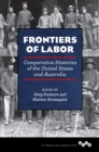 Frontiers of Labor : Comparative Histories of the United States and Australia - eBook