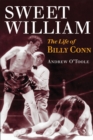 Sweet William : The Life of Billy Conn - eBook