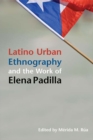 Latino Urban Ethnography and the Work of Elena Padilla - eBook