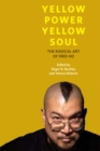 Yellow Power, Yellow Soul : The Radical Art of Fred Ho - eBook