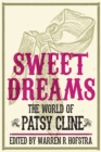 Sweet Dreams : The World of Patsy Cline - eBook