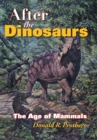 After the Dinosaurs : The Age of Mammals - eBook