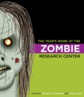 The Year's Work at the Zombie Research Center - eBook