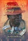 Divination's Grasp : African Encounters with the Almost Said - eBook