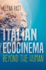 Italian Ecocinema Beyond the Human - Book