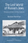 The Lost World of Russia's Jews : Ethnography and Folklore in the Pale of Settlement - Book