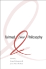 Talmud and Philosophy : Conjunctions, Disjunctions, Continuities - Book