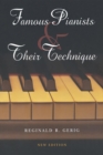 Famous Pianists and Their Technique, New Edition - Book