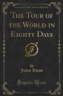 The Tour of the World in Eighty Days - eBook