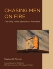 Chasing Men on Fire : The Story of the Search for a Pain Gene - Book
