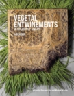Vegetal Entwinements in Philosophy and Art - Book