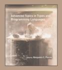 Advanced Topics in Types and Programming Languages - Book