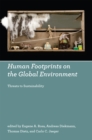 Human Footprints on the Global Environment : Threats to Sustainability - eBook