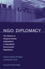 NGO Diplomacy : The Influence of Nongovernmental Organizations in International Environmental Negotiations - eBook