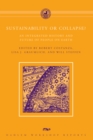 Sustainability or Collapse? : An Integrated History and Future of People on Earth - eBook