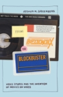 From Betamax to Blockbuster : Video Stores and the Invention of Movies on Video - eBook