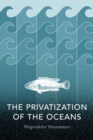 The Privatization of the Oceans - eBook
