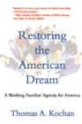 Restoring the American Dream : A Working Families' Agenda for America - eBook