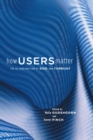 How Users Matter : The Co-Construction of Users and Technology - eBook