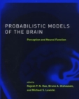 Probabilistic Models of the Brain : Perception and Neural Function - eBook