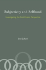 Subjectivity and Selfhood : Investigating the First-Person Perspective - eBook