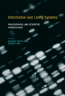 Information and Living Systems : Philosophical and Scientific Perspectives - eBook